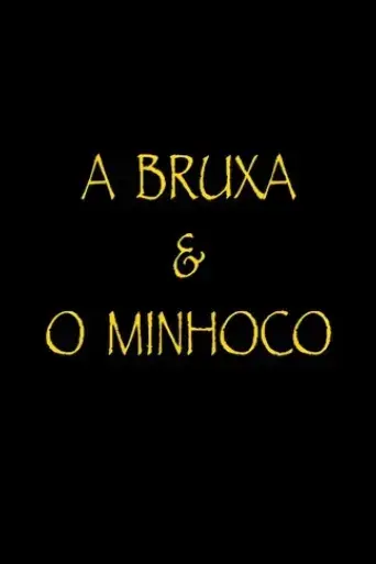 a-bruxa-e-o-minhoco-2024