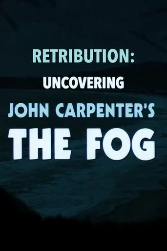 retribution-uncovering-john-carpenter-s-the-fog-2018