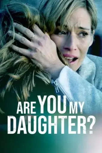 are-you-my-daughter-2015