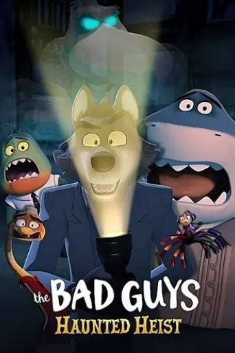 the-bad-guys-haunted-heist-2024