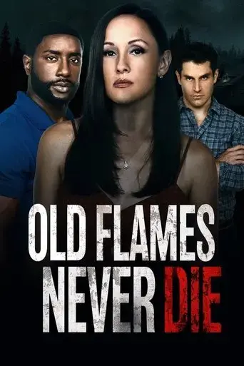 old-flames-never-die-2022