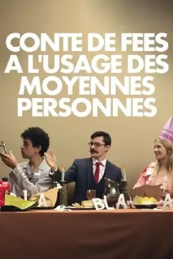 conte-de-fees-a-l-usage-des-moyennes-personnes-2015