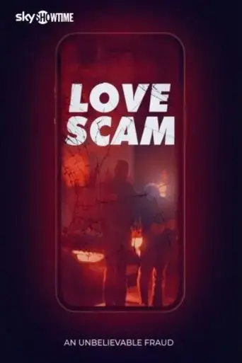 love-scam-an-unbelievable-fraud-2025