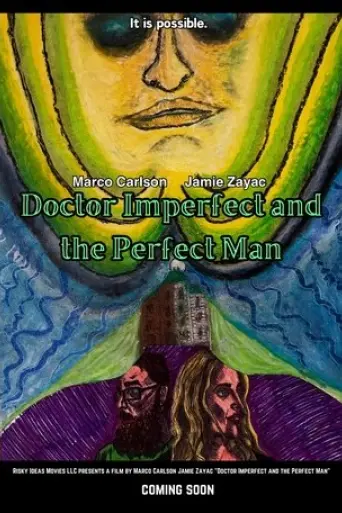 doctor-imperfect-and-the-perfect-man-2025