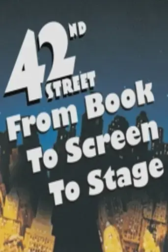 42nd-street-from-book-to-screen-to-stage-2006