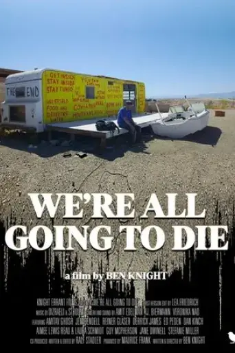 we-re-all-going-to-die-2024