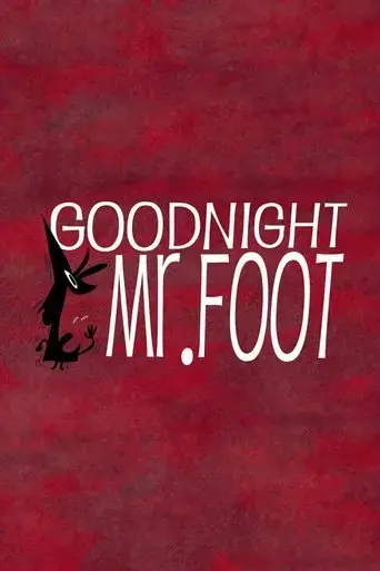 goodnight-mr-foot-2012