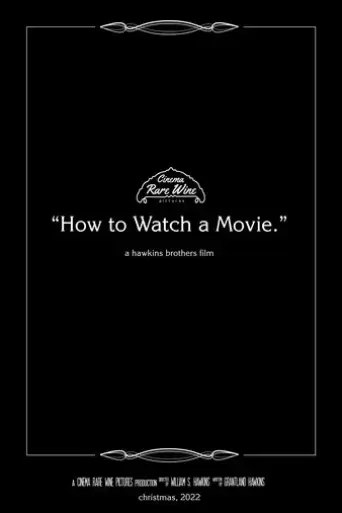 how-to-watch-a-movie-2022