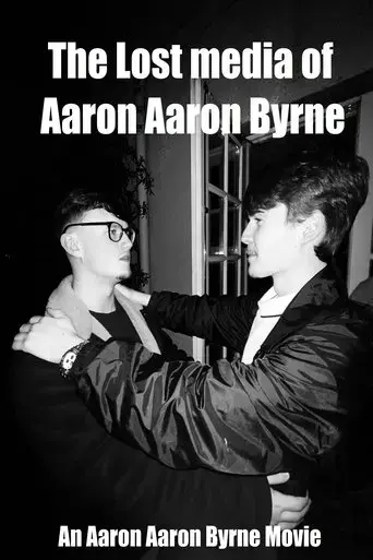 the-lost-media-of-aaron-aaron-byrne-2023