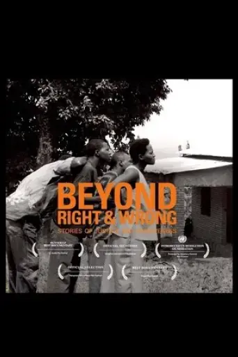 beyond-right-and-wrong-stories-of-justice-and-forgiveness-2012