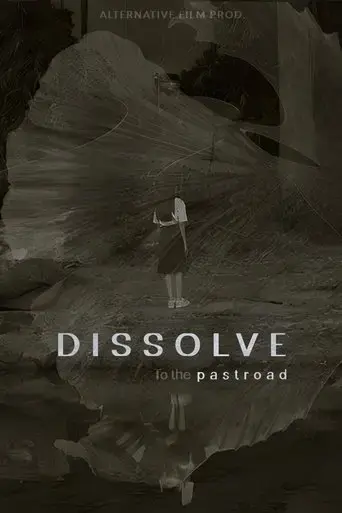 dissolve-to-the-pastroad-2025