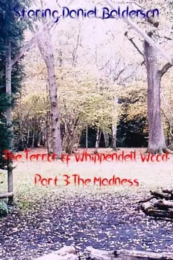 the-terror-of-whippendell-wood-part-3-the-madness-2023