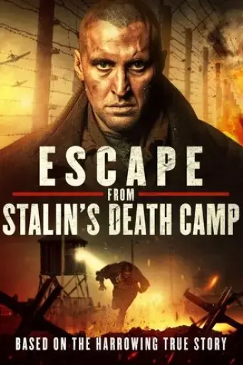 escape-from-stalin-s-death-camp-2017