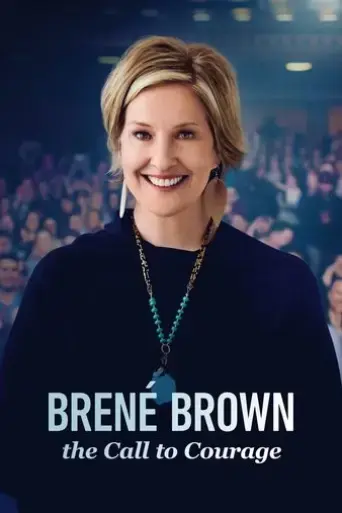 brene-brown-the-call-to-courage-2019