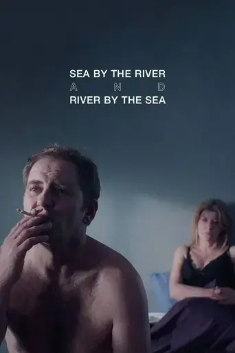sea-by-the-river-and-river-by-the-sea-2021