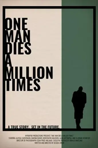 one-man-dies-a-million-times-2019