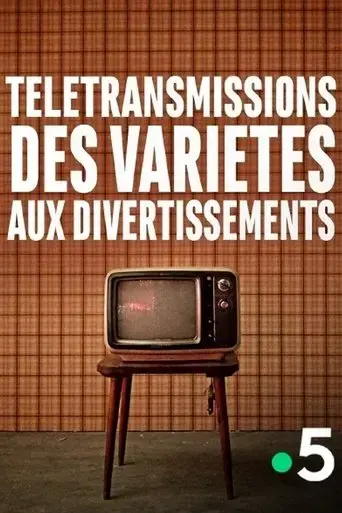 teletransmissions-des-varietes-aux-divertissements-2018