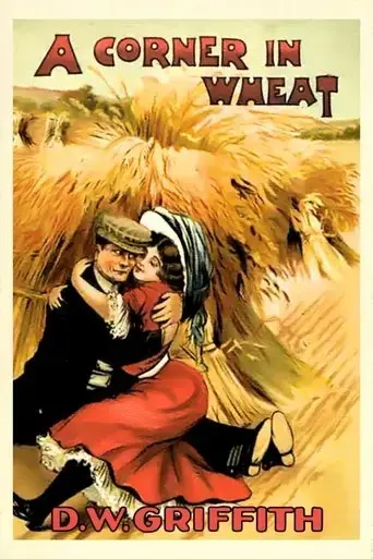 A Corner in Wheat (1909)