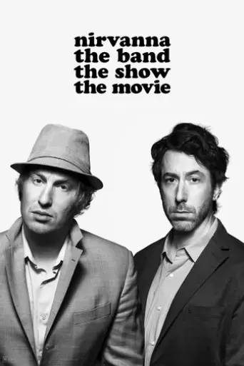 Nirvanna the Band the Show the Movie (2025) Poster