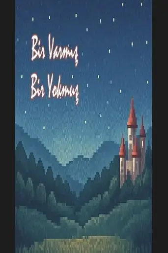 bir-varmis-bir-yokmus-2025