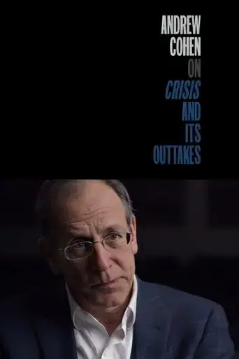 andrew-cohen-on-crisis-and-its-outtakes-2016