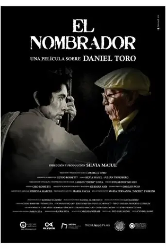 el-nombrador-una-pelicula-sobre-daniel-toro-2021