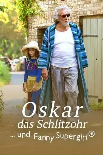 oskar-das-schlitzohr-und-fanny-supergirl-2022