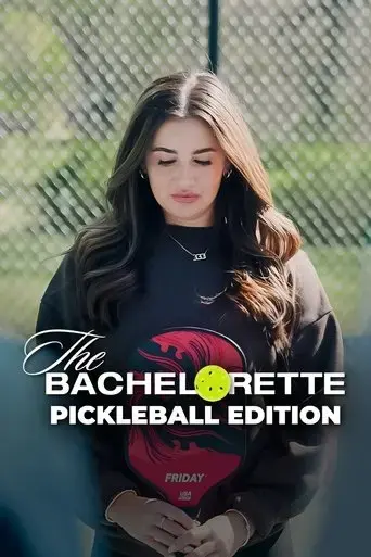 the-bachelorette-pickleball-edition-2025