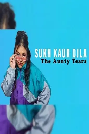 sukh-kaur-ojla-the-aunty-years-2025