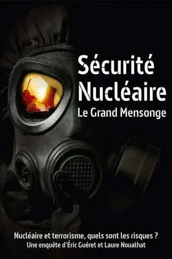 securite-nucleaire-le-grand-mensonge-2017