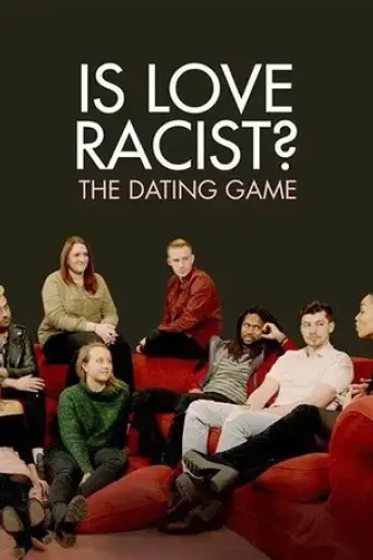 is-love-racist-the-dating-game-2017