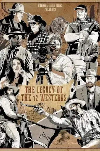 the-legacy-of-the-12-westerns-2024