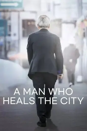 a-man-who-heals-the-city-2023
