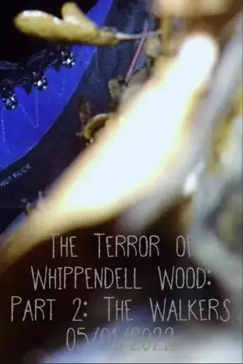 The Terror of Whippendell Wood: Part 2: The Walkers (2022) Poster