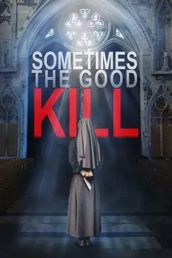 sometimes-the-good-kill-2017