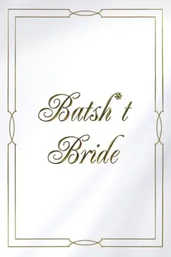 batsh-t-bride-2019