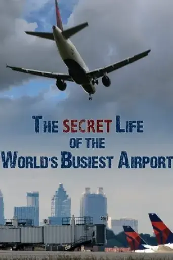 the-secret-life-of-the-world-s-busiest-airport-2018