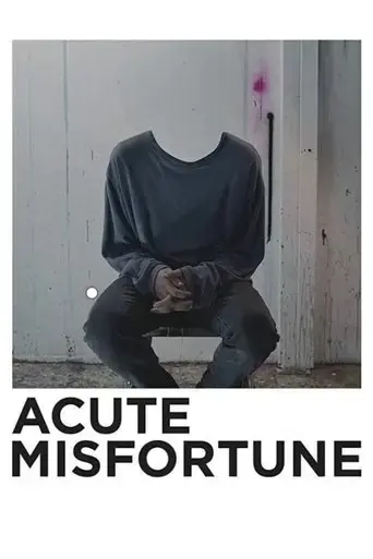 acute-misfortune-2018