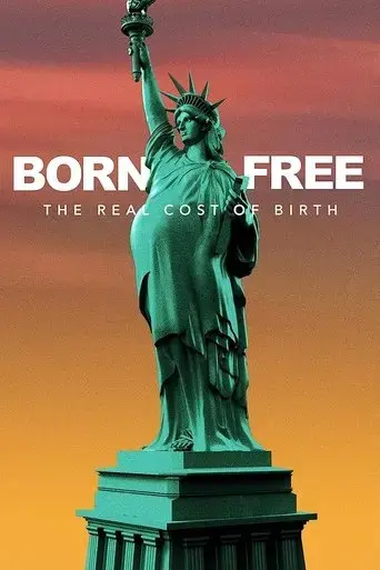 born-free-the-real-cost-of-birth-2022