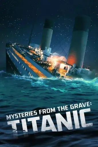 mysteries-from-the-grave-titanic-2022