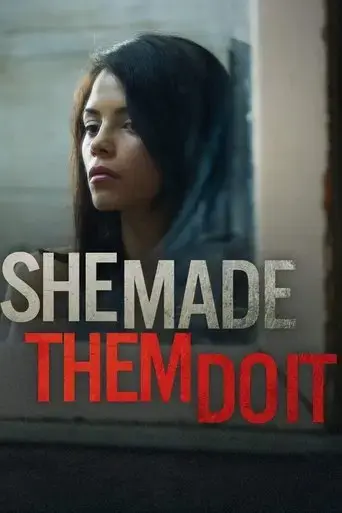 she-made-them-do-it-2012