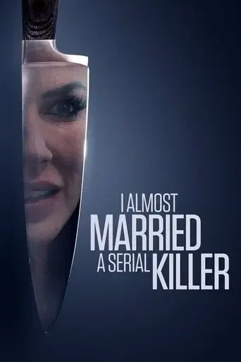 i-almost-married-a-serial-killer-2019