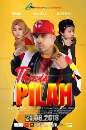 this-is-pilah-the-movie-2018