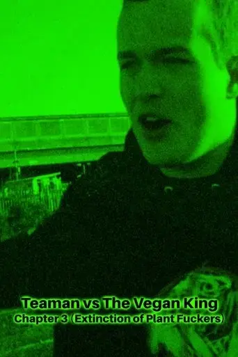 teaman-vs-the-vegan-king-chapter-3-extinction-of-plant-fuckers-2022