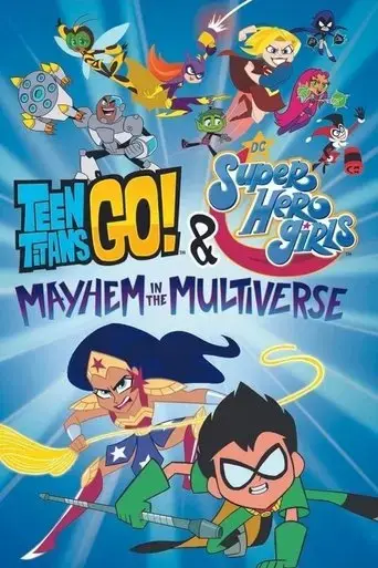 teen-titans-go-dc-super-hero-girls-mayhem-in-the-multiverse-2022