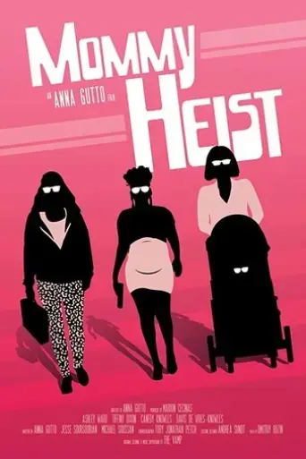 mommy-heist-2018