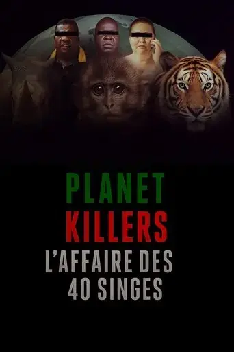planet-killers-l-affaire-des-40-singes-2025