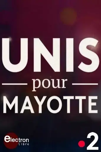 unis-pour-mayotte-2024