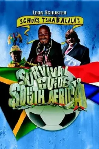 schuks-tshabalala-s-survival-guide-to-south-africa-2010