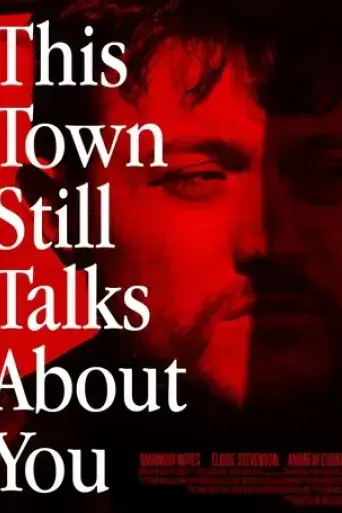 this-town-still-talks-about-you-2022
